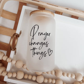 Prayer Changes Things 16oz Frosted Glass Cup